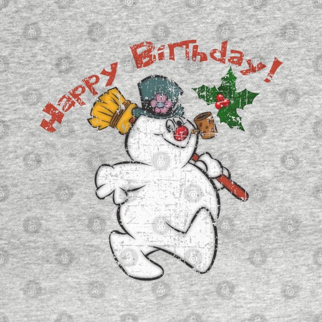 Frosty the Snowman, Happy Birthday! Distressed by hauntedjack